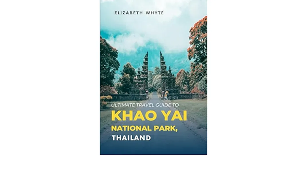 Exploring the Wonders of Khao Yai National Park: A Comprehensive Guide for Travelers