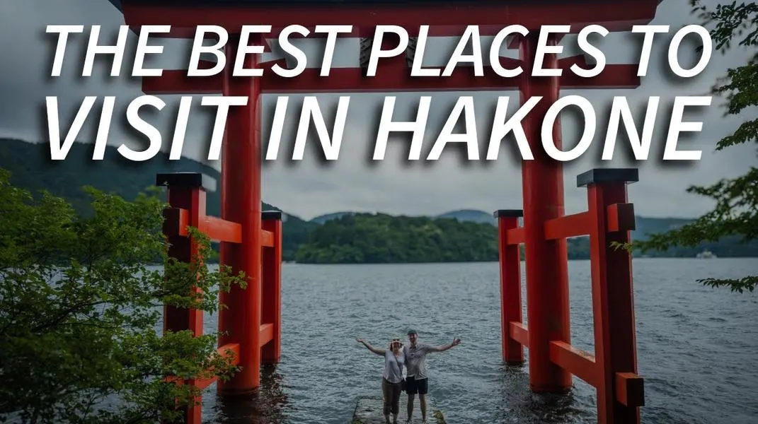 Discovering Hakone: A Comprehensive Guide to Japan's Scenic Gem