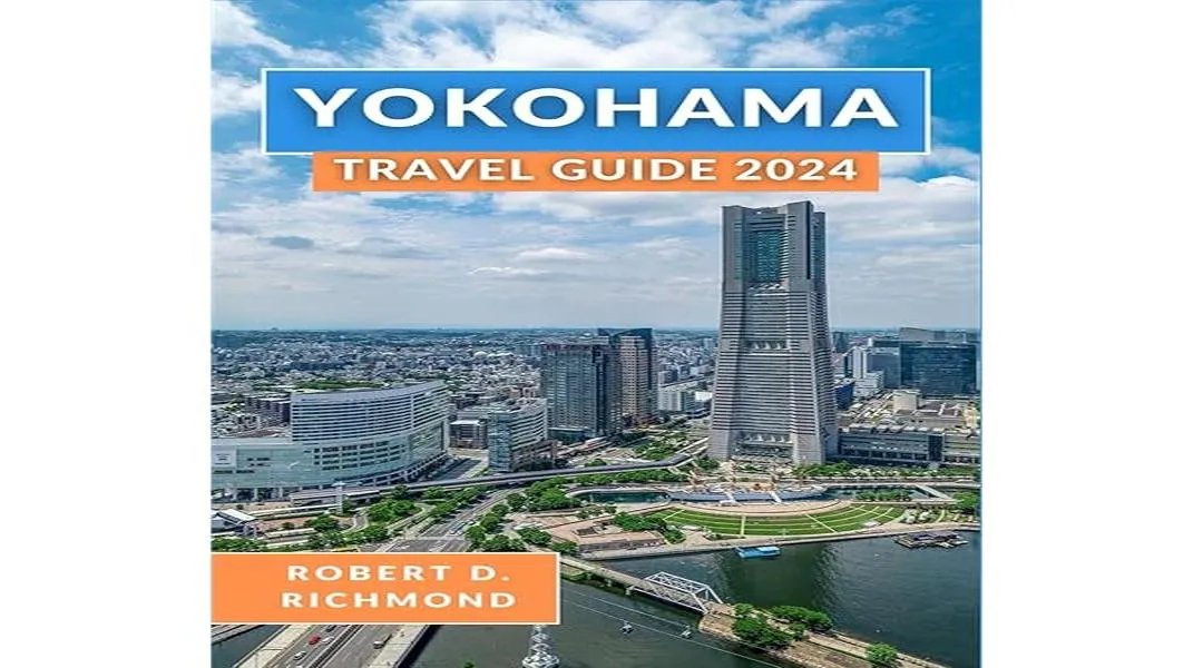 Exploring Yokohama: A Comprehensive Guide to Japan's Vibrant Port City